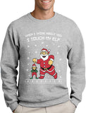 I Touch My Elf Ugly Christmas Sweater